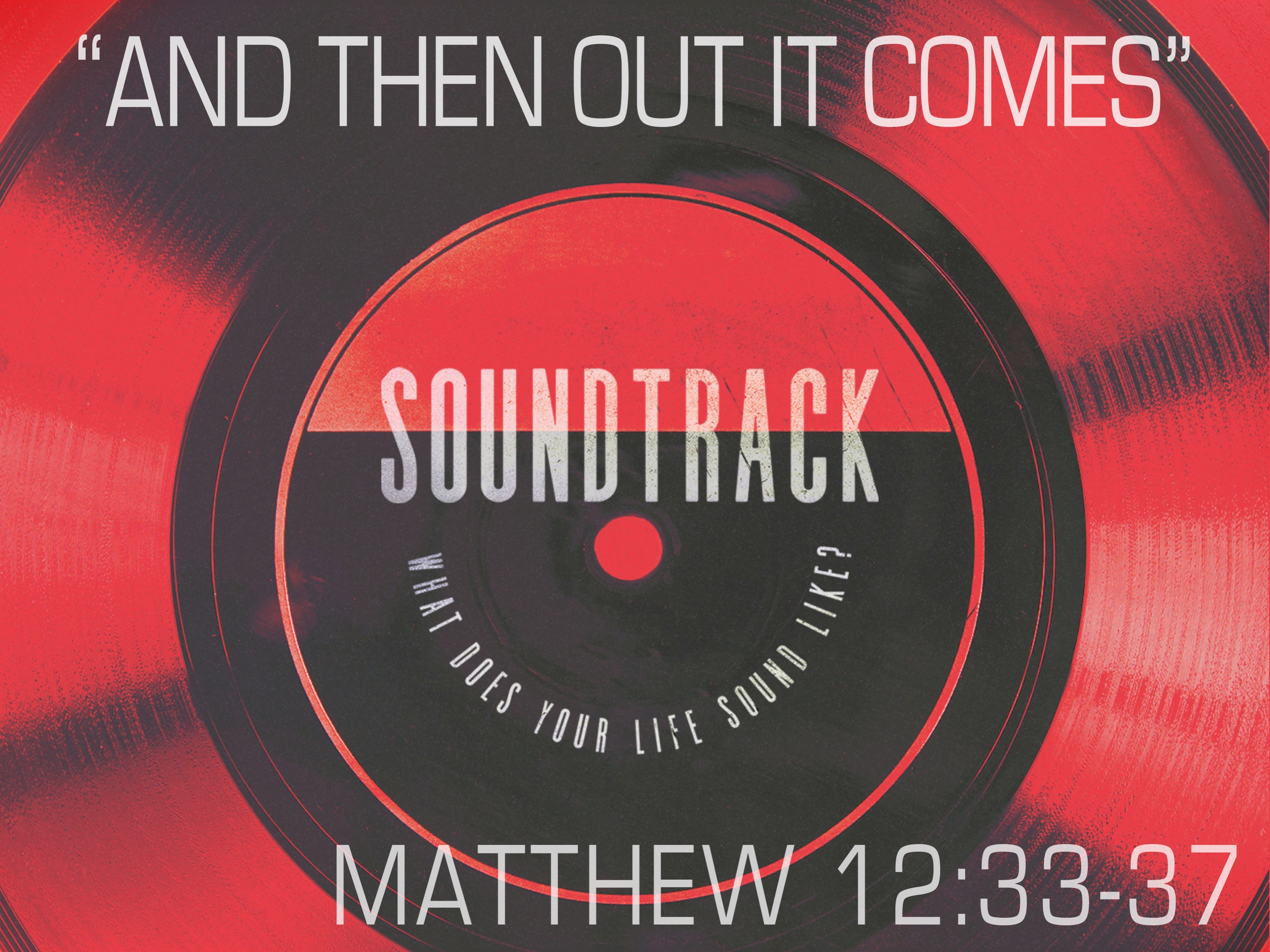 Soundtrack | And Then Out It Comes Image