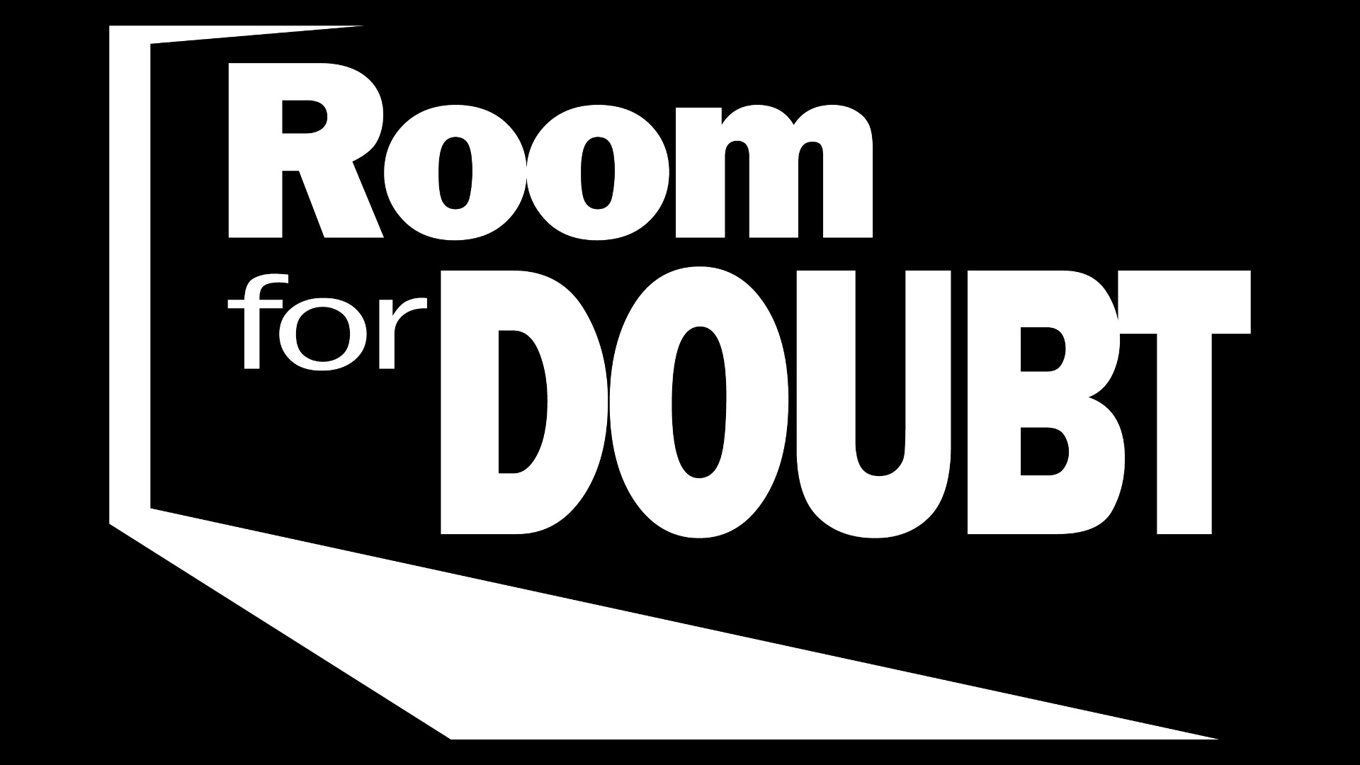 Room for Doubt