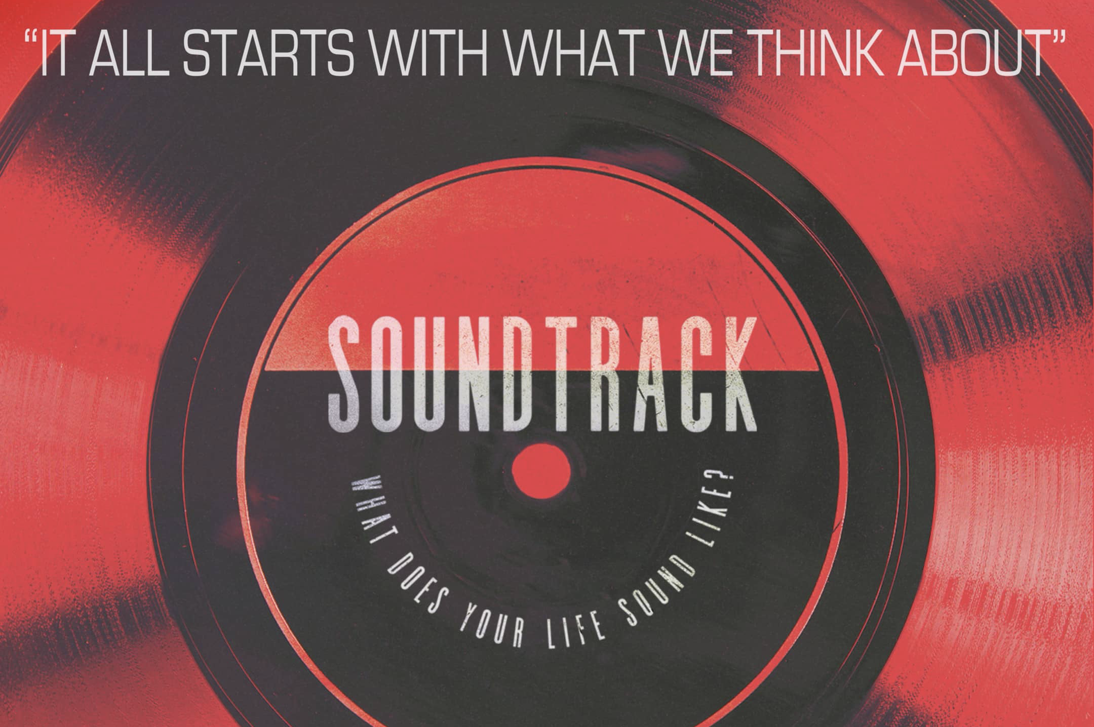 Soundtrack | It All Starts With What We Think About Image