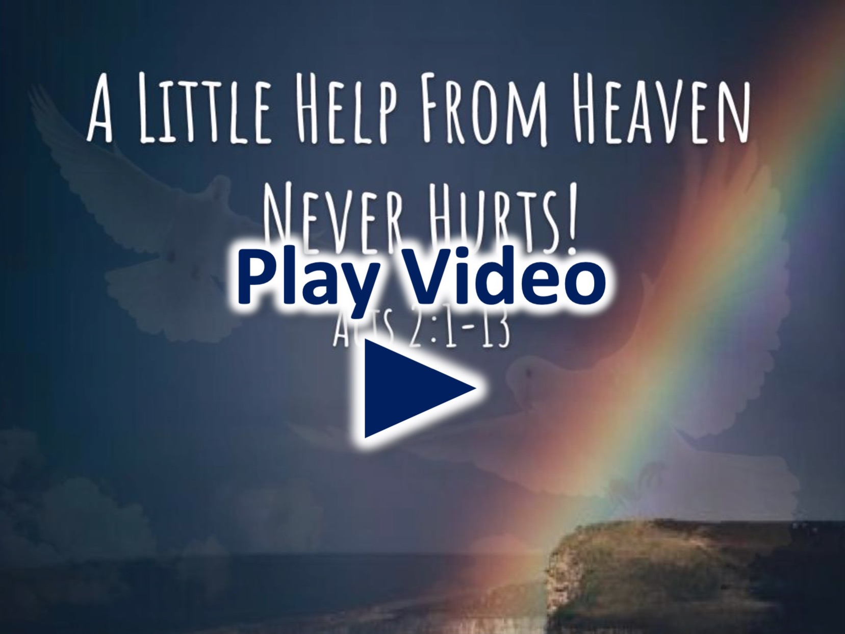 A Little Help from Heaven Never Hurts Image