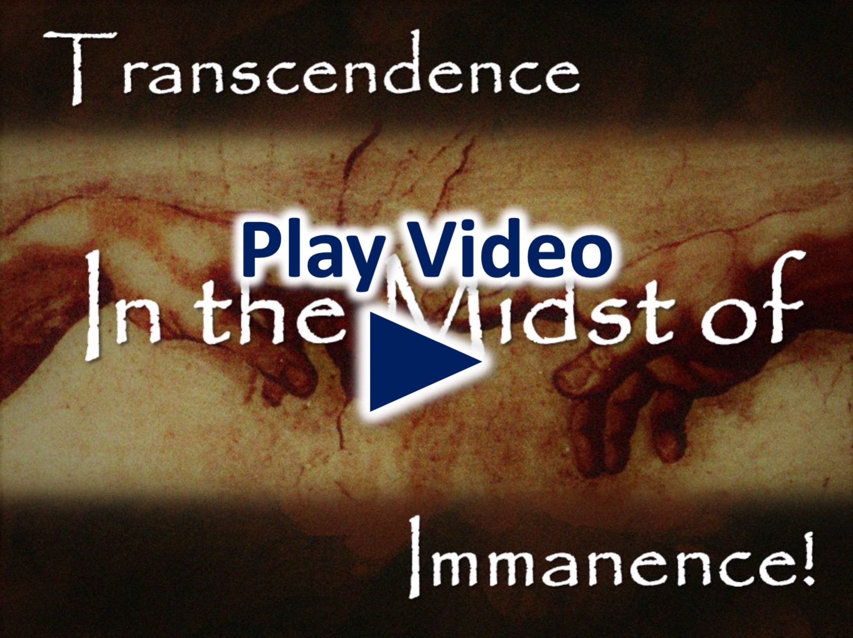 Transcendence in the Midst of Immanence