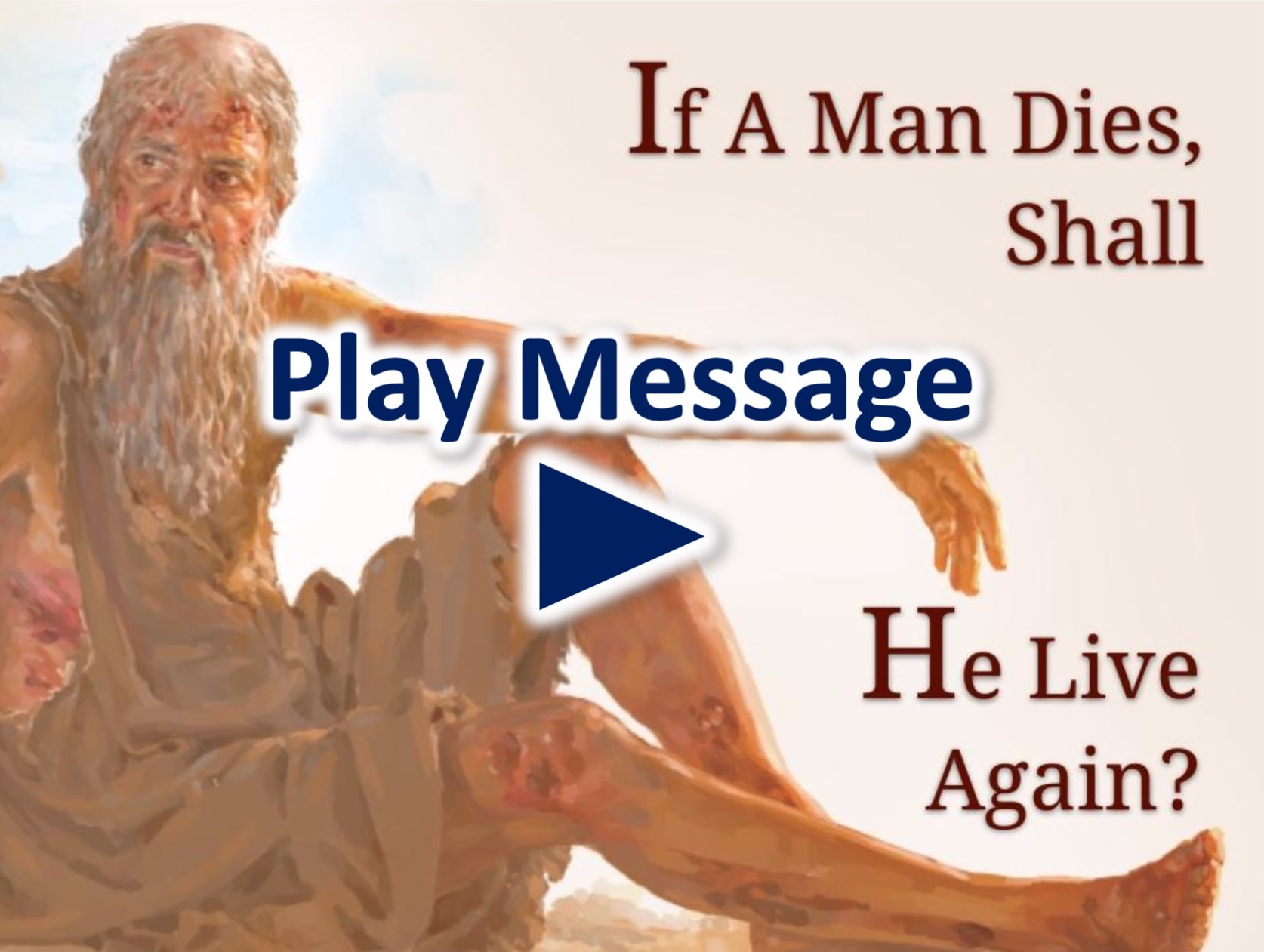 If a Man Dies, Shall He Live Again? Image