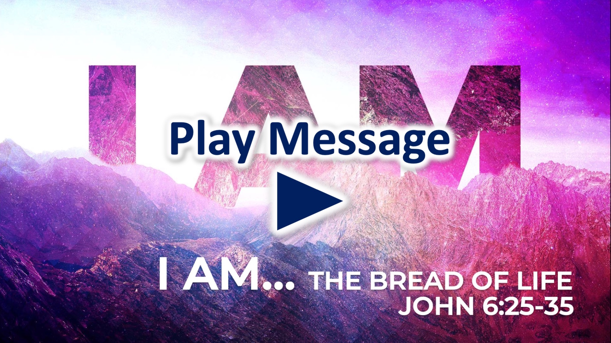 I AM: The Bread of Life Image